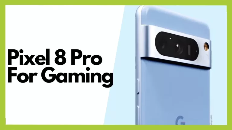 Pixel 8 Pro For Gaming