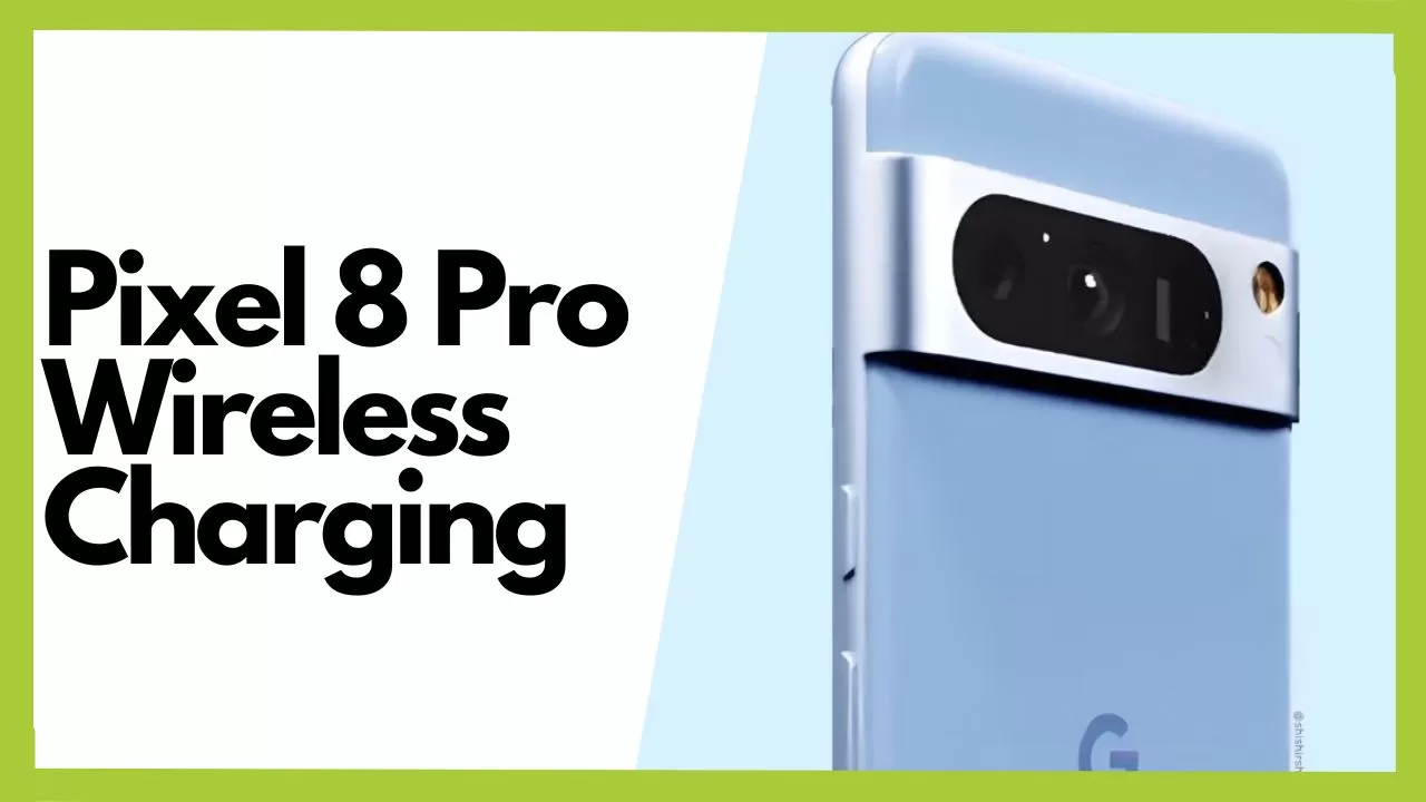 Wireless Charging on Pixel 8 Pro Charging Options (Tech + Facts)