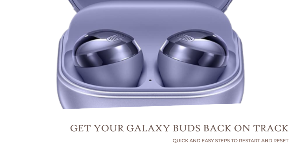 galaxy buds not connecting