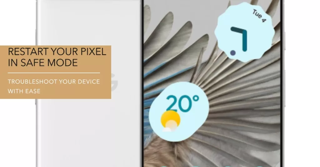Restart your Google Pixel in Safe Mode