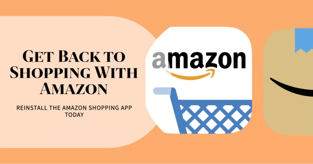 Reinstall the Amazon Shopping app