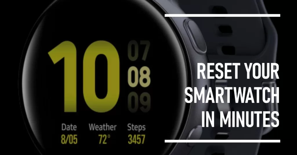 Factory reset smartwatch