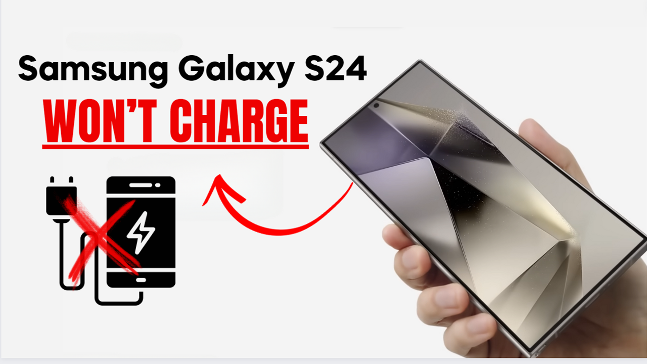 How to fix a samsung galaxy s24 that won t charge