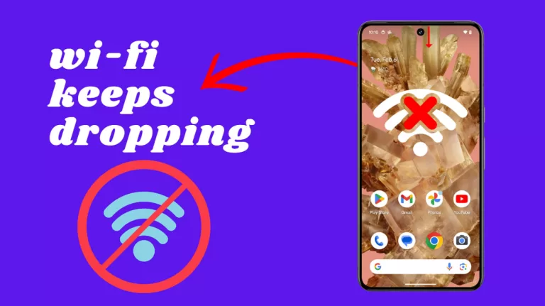 7 Solutions To Fix Google Pixel 8 Wi-Fi Connection That Keeps Dropping