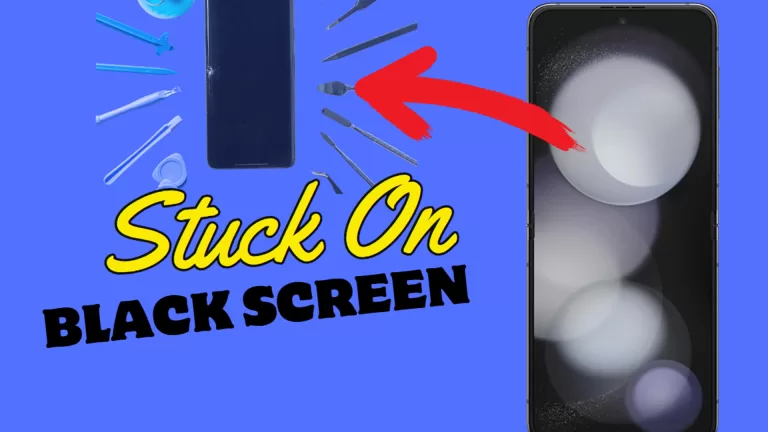How to Fix Samsung Galaxy Z Flip 5 black screen issue