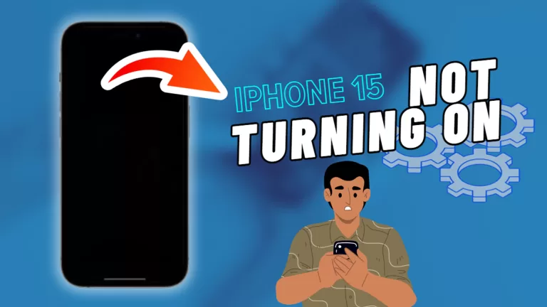 iPhone 15 Not Turning On? Here’s Why and What You Can Do
