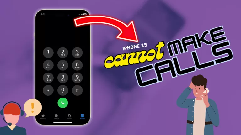 iPhone 15 Can’t Make Phone Calls? Learn Why and How to Fix It!