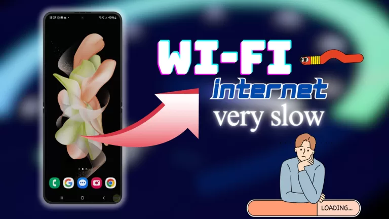 Why Is My Galaxy Z Flip 5 Wi-Fi Internet Connection Very Slow? 10 Quick Solutions