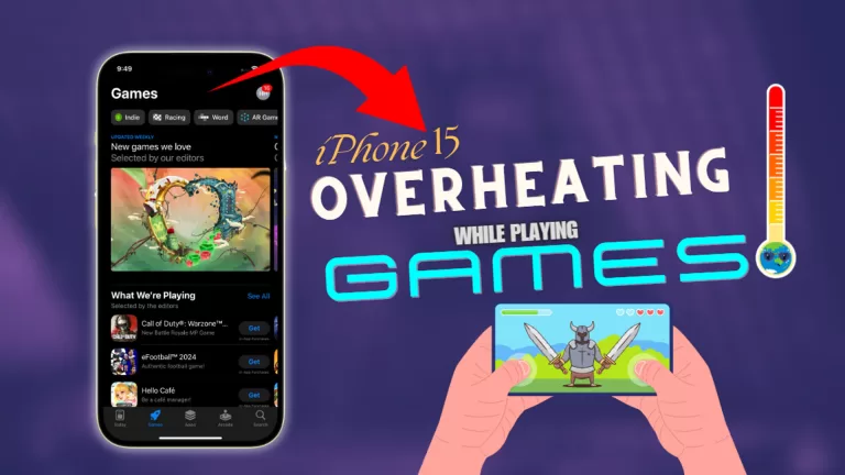 Is Your iPhone 15 Overheating When Playing Games? Find out Why and How to Cool It Down