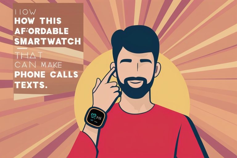 How This Affordable Smartwatch That Can Make Phone Calls Texts