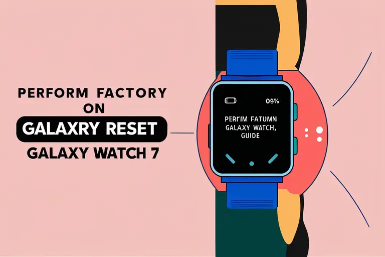 Perform Factory Reset on Galaxy Watch 7: Step-by-Step Guide