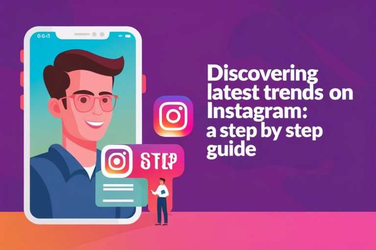 Discovering latest trends on Instagram: A step by step guide