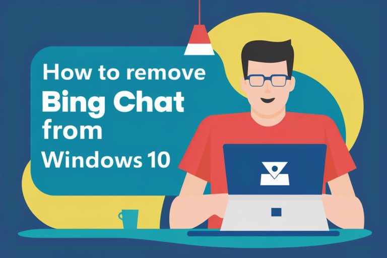 How To Remove Bing Chat From Windows 10 - Easy Guide