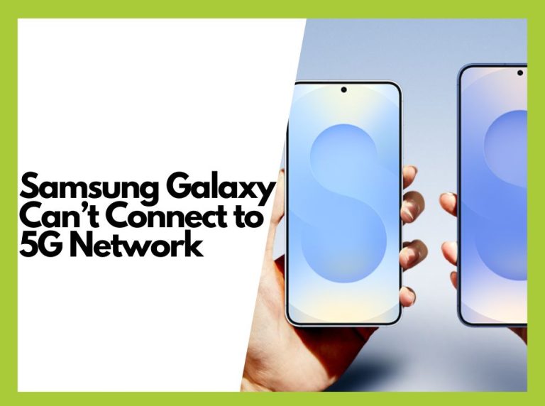 How to Fix Samsung Galaxy 5G Connectivity Issues