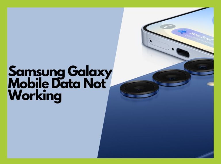 How to Fix Samsung Galaxy Mobile Data Not Working