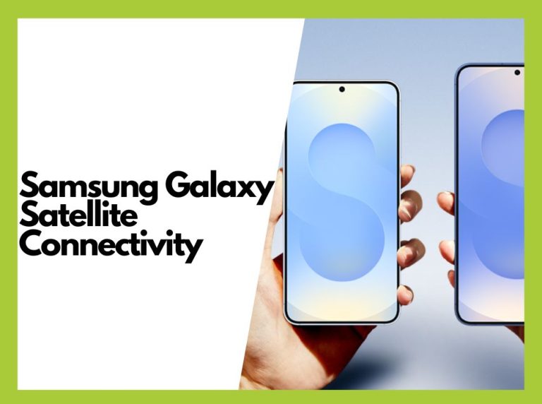 Samsung Galaxy Satellite Connectivity: Setup and Limitations