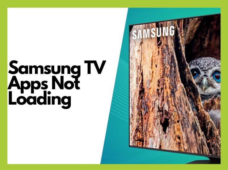 How to Fix Samsung TV Apps Not Loading