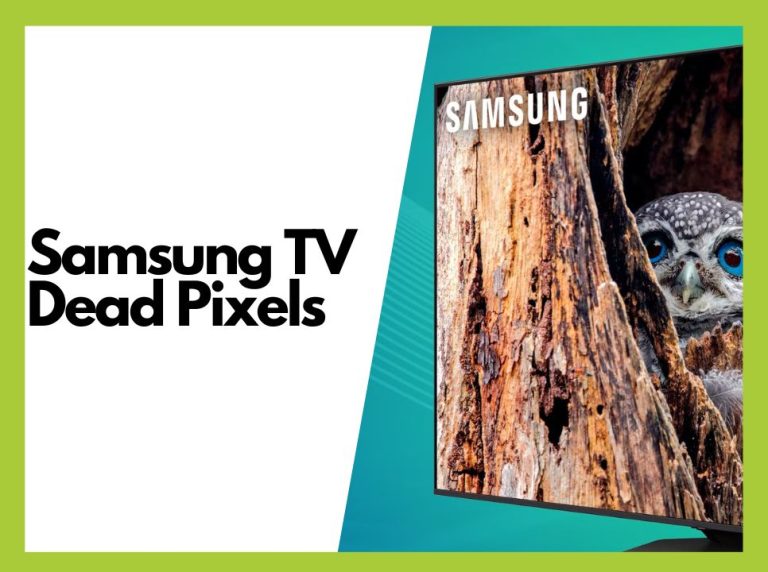 How to Fix Samsung TV Dead Pixels