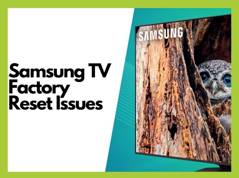 How to Resolve Samsung TV Factory Reset Issues