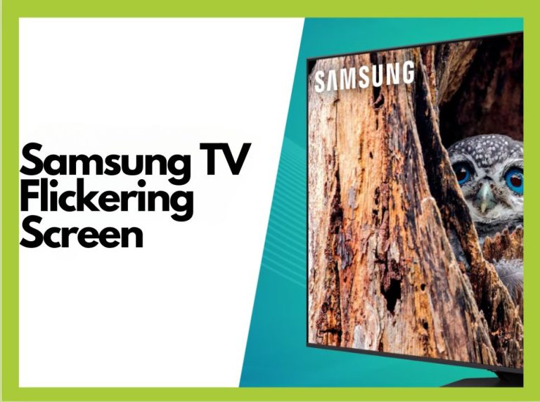 How to Fix a Samsung TV Flickering Screen