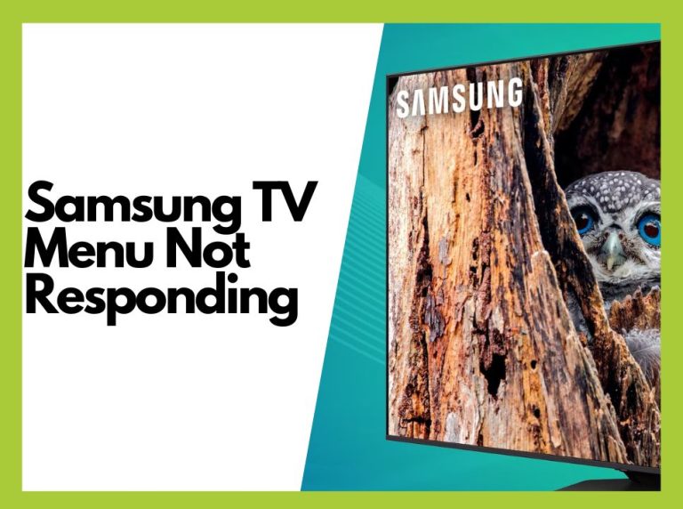 How to Fix a Samsung TV Menu That Is Not Responding