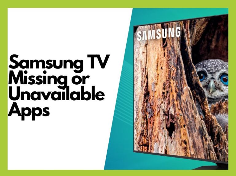 How to Fix Samsung TV Missing or Unavailable Apps