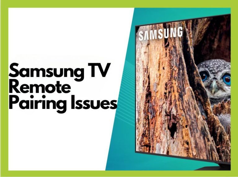 How to Fix Samsung TV Remote Pairing Issues