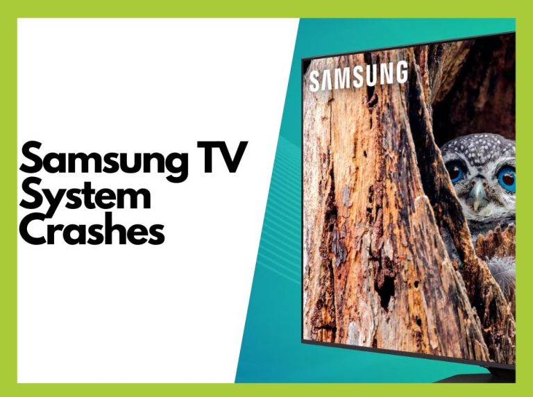 How to Fix Samsung TV System Crashes