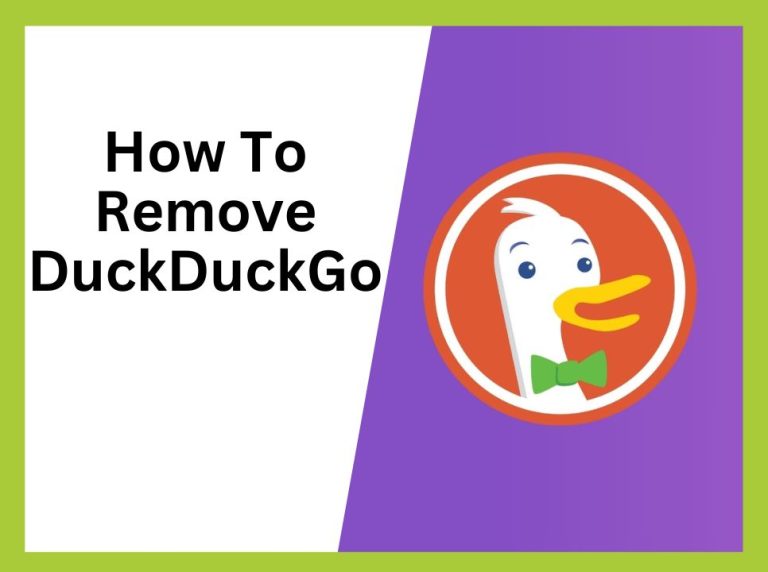 How to Remove DuckDuckGo from Your Browser