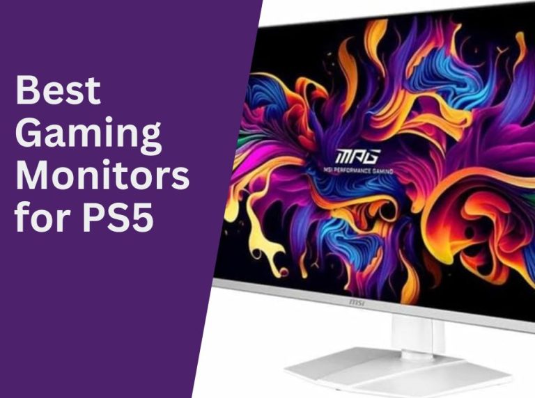 5 Best Gaming Monitors for PS5