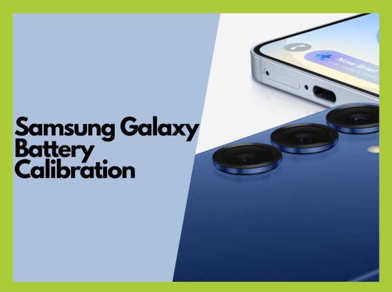 How to Calibrate Samsung Galaxy Battery for Optimal Health