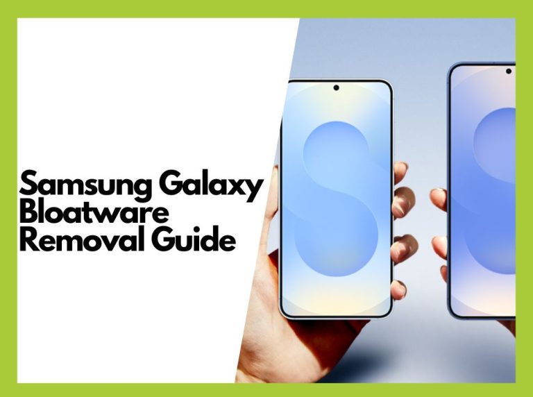 How to Disable Bloatware Draining Your Samsung Galaxy Battery
