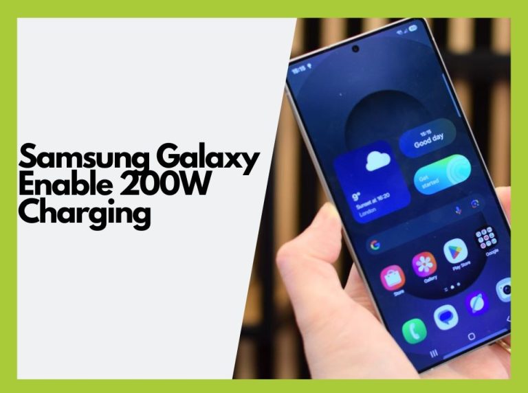 How to Activate Samsung Galaxy 200W HyperFast Charging