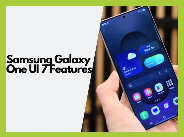 Samsung Galaxy One UI 7.0: Hidden Features You’ll Love