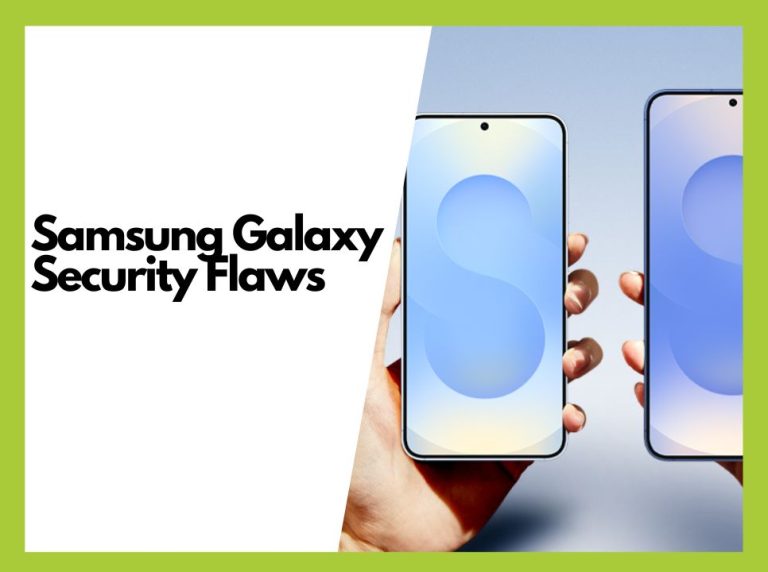 Samsung Galaxy Security Flaws: How to Stay Protected