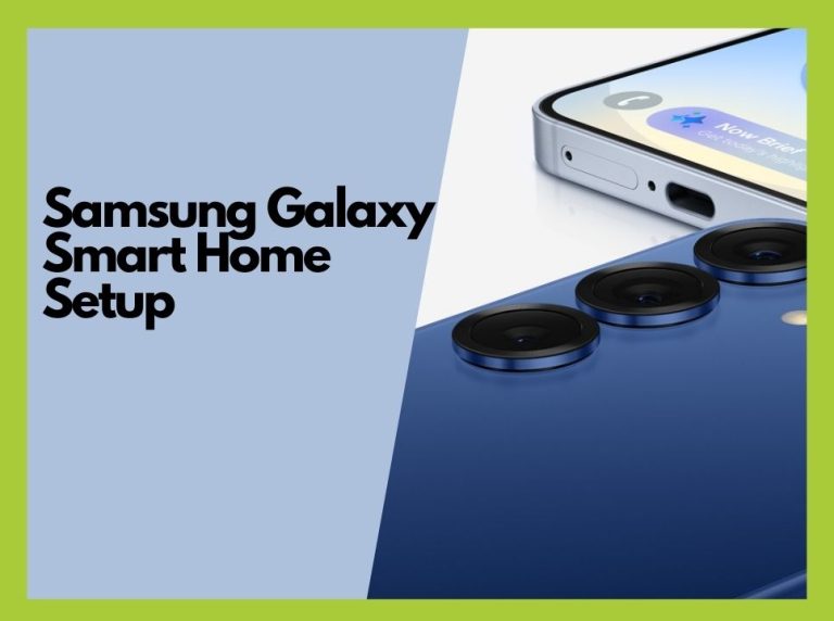 How to Use Samsung Galaxy with Smart Home Devices