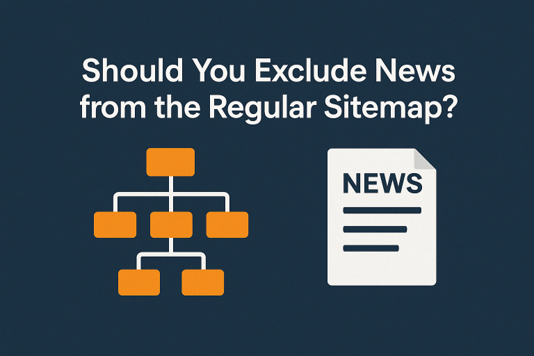 Should You Exclude News from the Regular Sitemap If You Have a Separate News Sitemap?